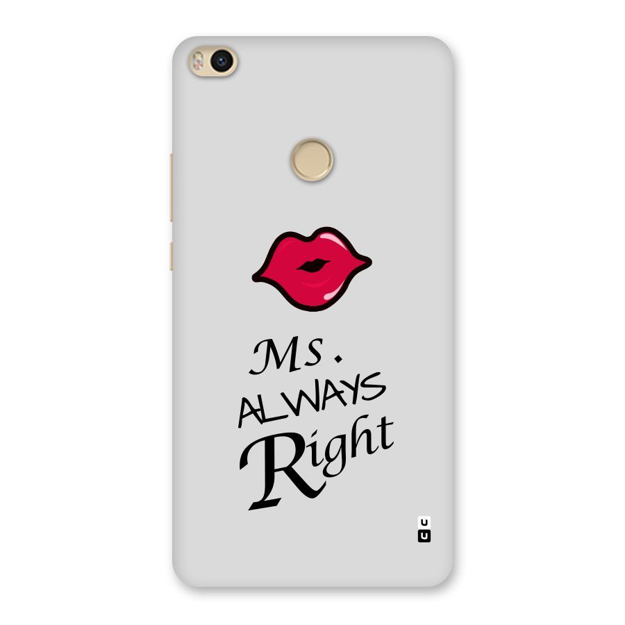 Ms. Always Right. Back Case for Mi Max 2