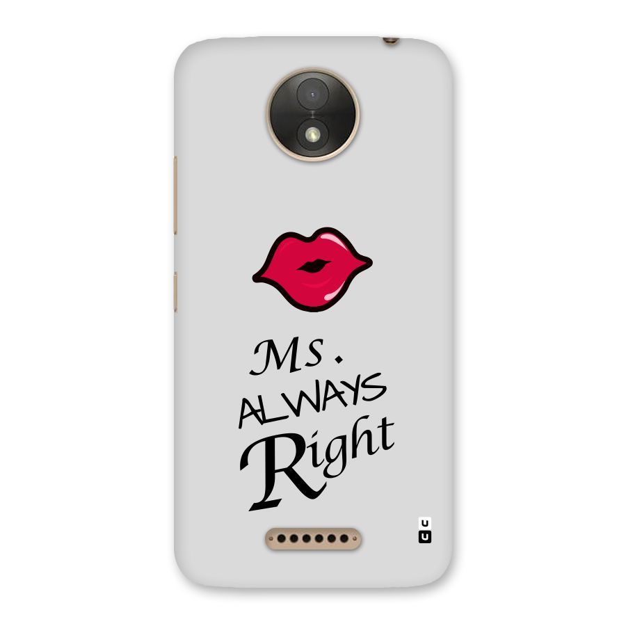 Ms. Always Right. Back Case for Moto C Plus
