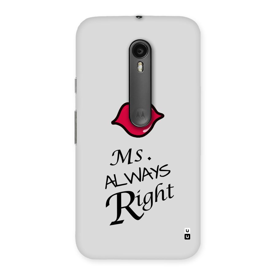 Ms. Always Right. Back Case for Moto G Turbo