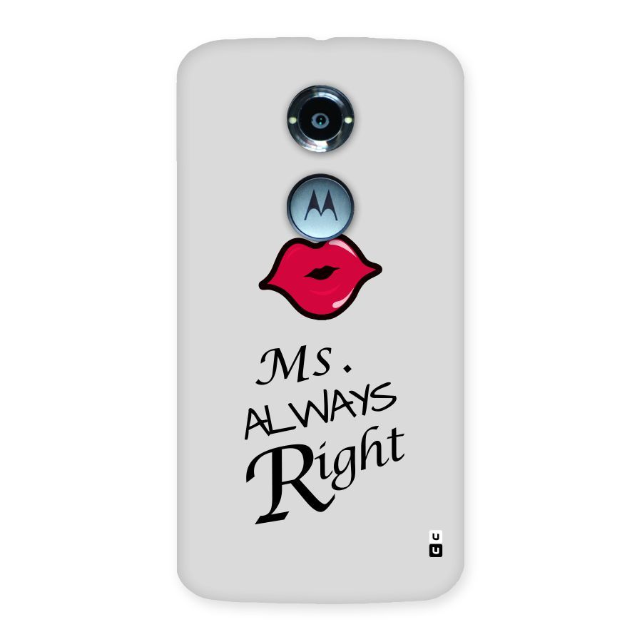 Ms. Always Right. Back Case for Moto X 2nd Gen