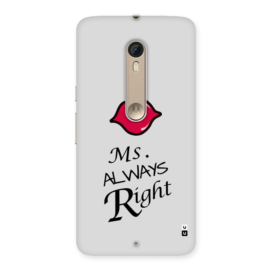 Ms. Always Right. Back Case for Motorola Moto X Style