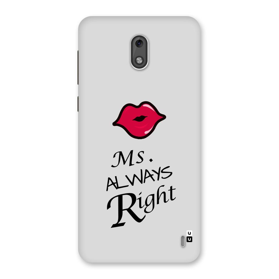 Ms. Always Right. Back Case for Nokia 2