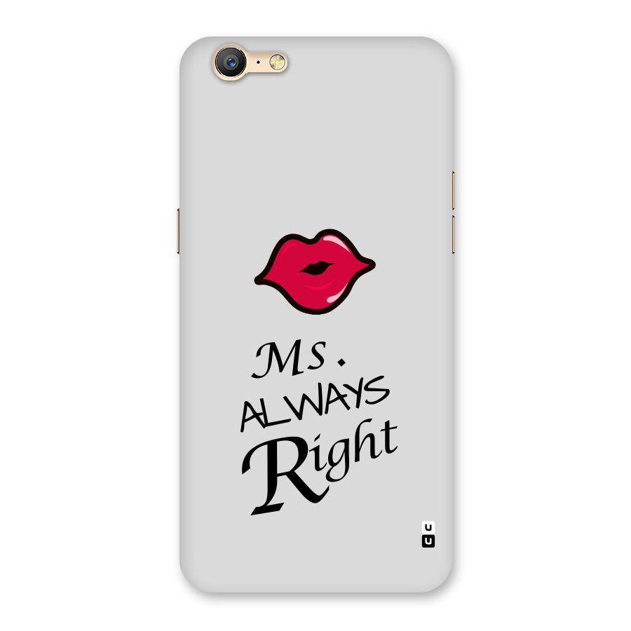 Ms. Always Right. Back Case for Oppo A57