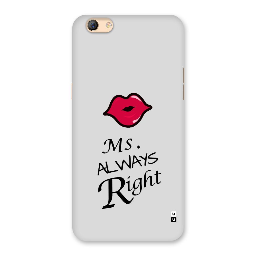 Ms. Always Right. Back Case for Oppo F3 Plus