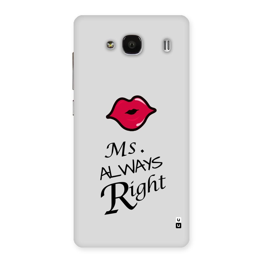 Ms. Always Right. Back Case for Redmi 2