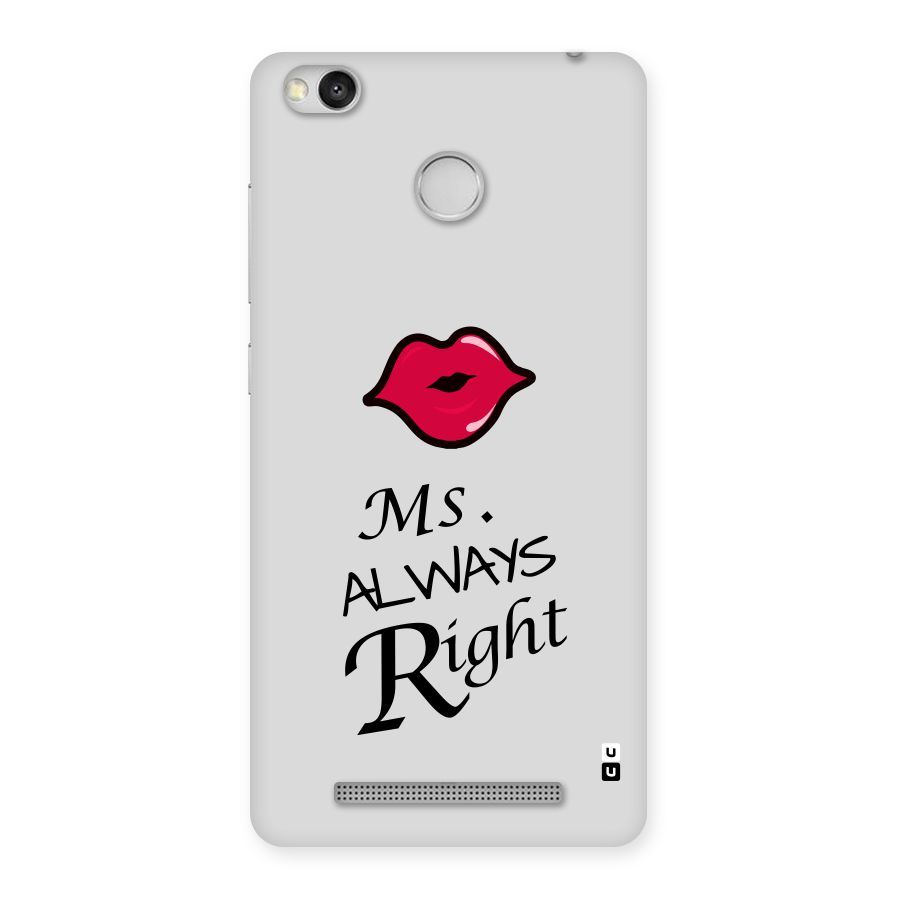 Ms. Always Right. Back Case for Redmi 3S Prime