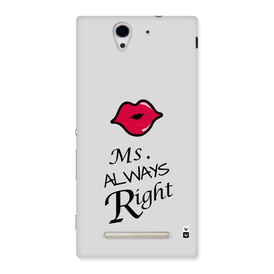 Ms. Always Right. Back Case for Sony Xperia C3