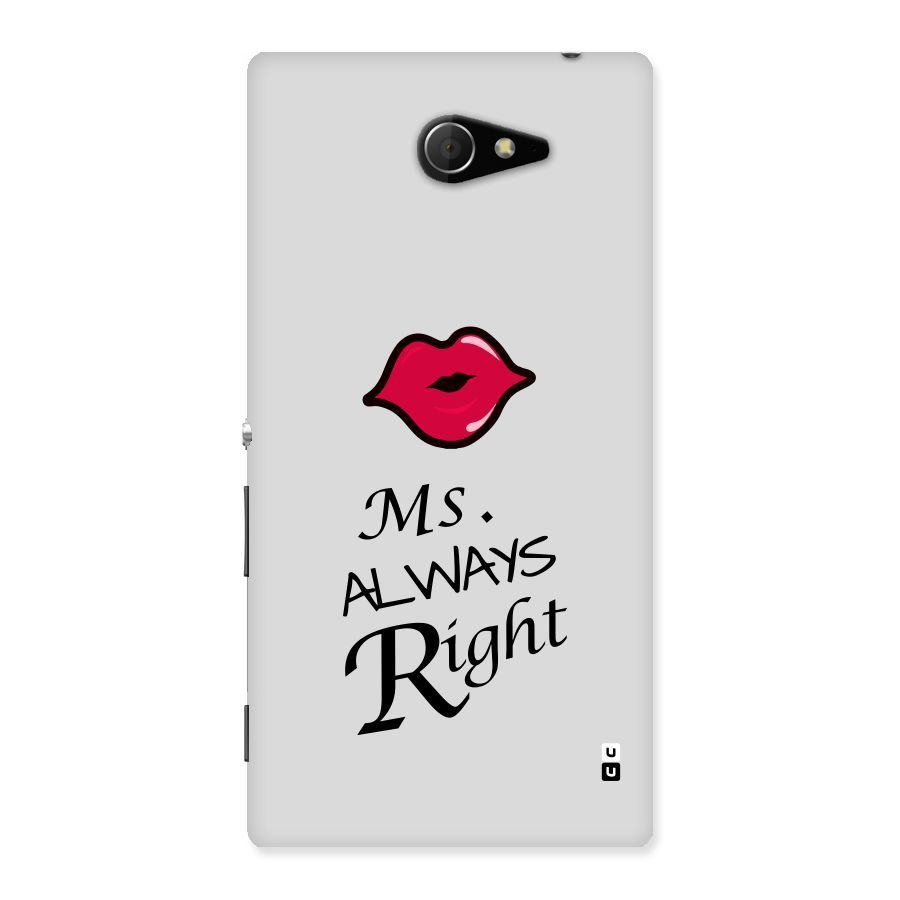 Ms. Always Right. Back Case for Sony Xperia M2