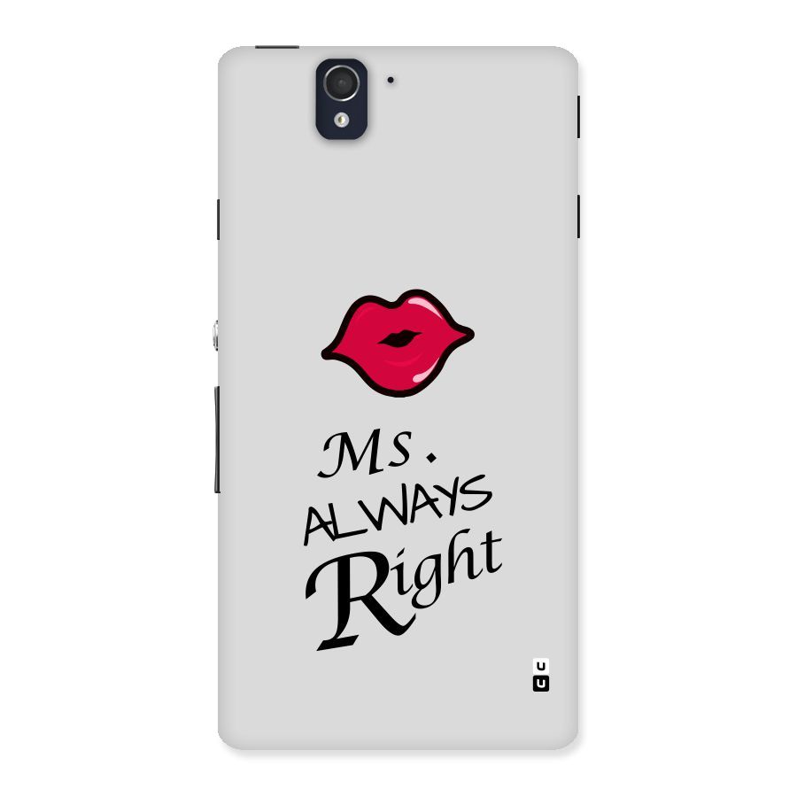 Ms. Always Right. Back Case for Sony Xperia Z