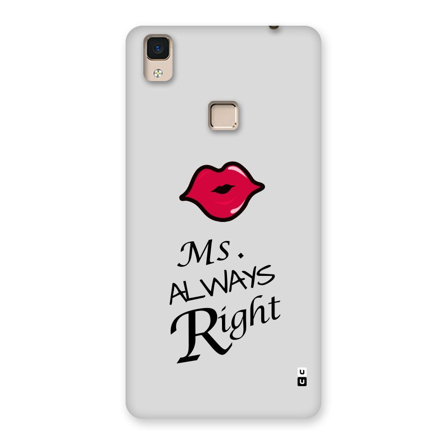 Ms. Always Right. Back Case for V3 Max