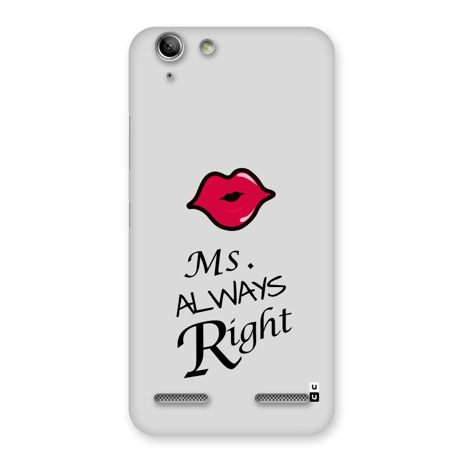 Ms. Always Right. Back Case for Vibe K5 Plus