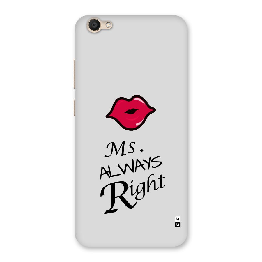 Ms. Always Right. Back Case for Vivo V5