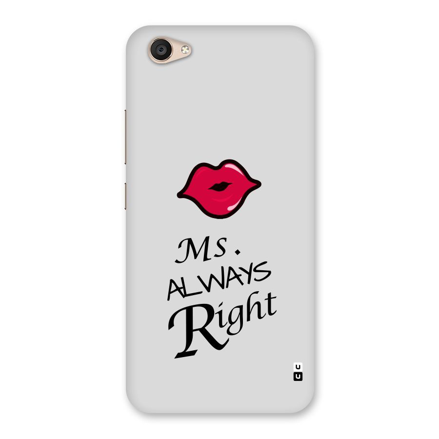 Ms. Always Right. Back Case for Vivo V5 Plus