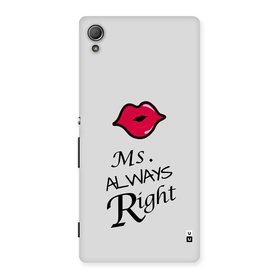 Ms. Always Right. Back Case for Xperia Z3 Plus