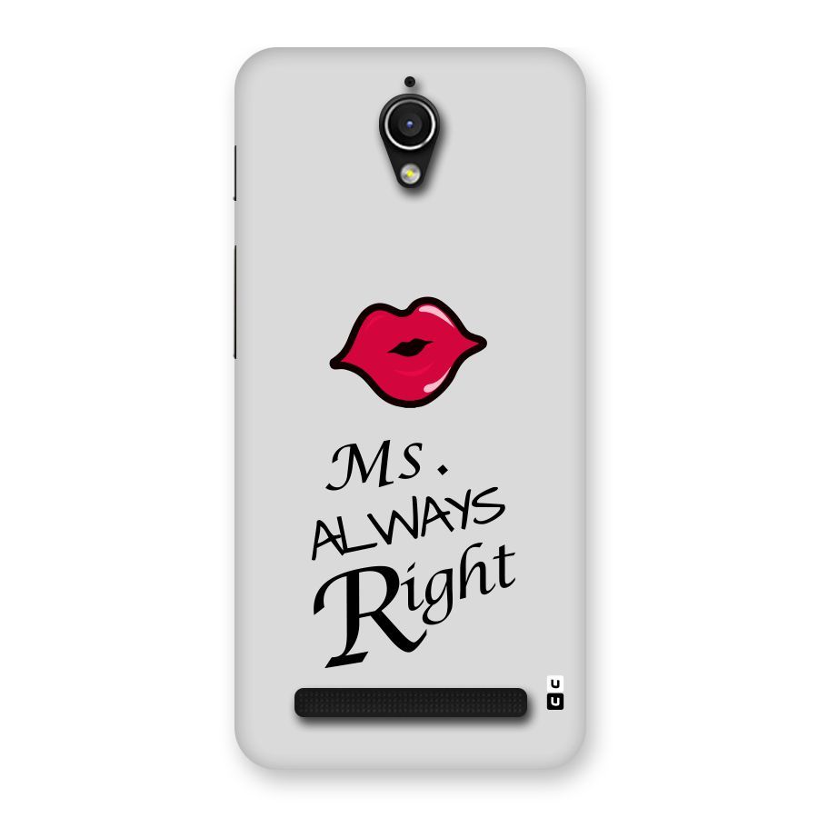 Ms. Always Right. Back Case for Zenfone Go