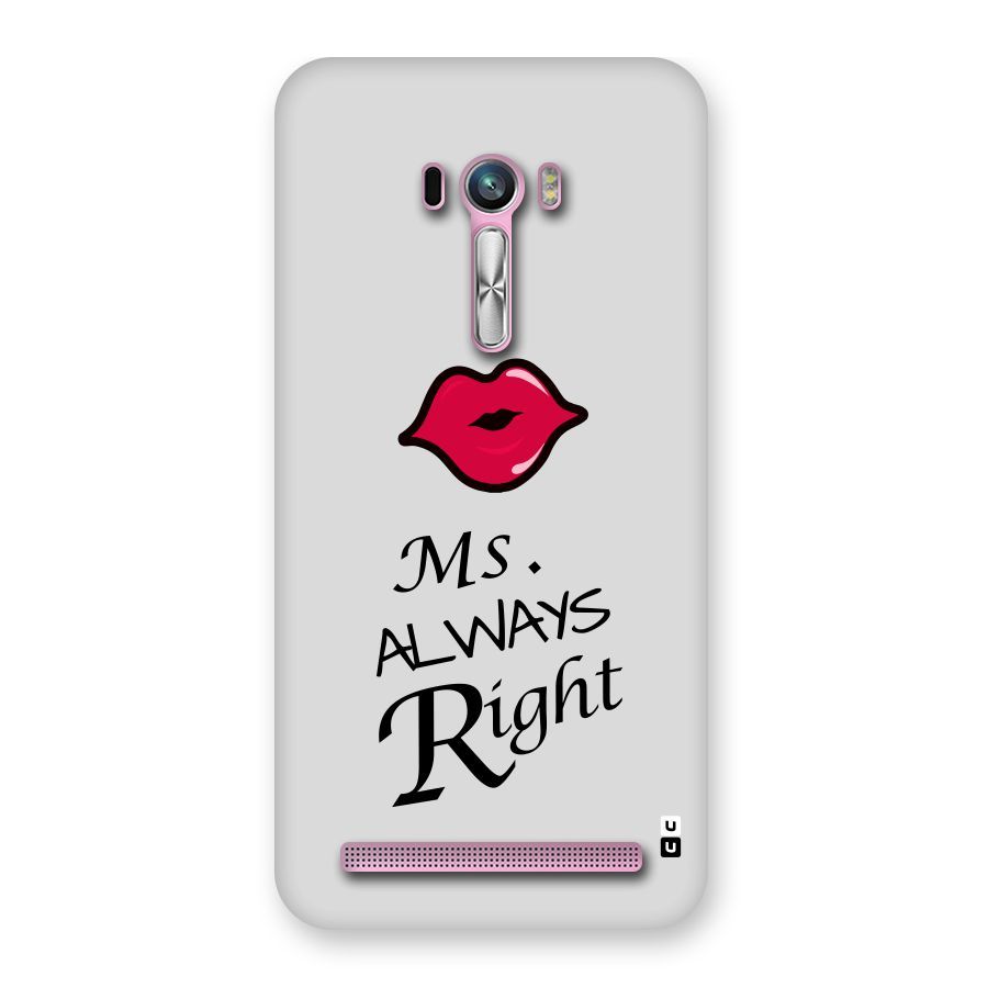 Ms. Always Right. Back Case for Zenfone Selfie