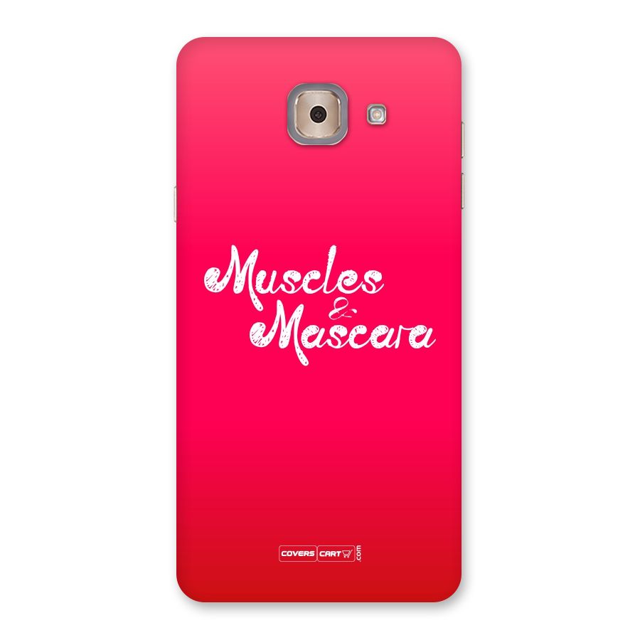 Muscles and Mascara Back Case for Galaxy J7 Max