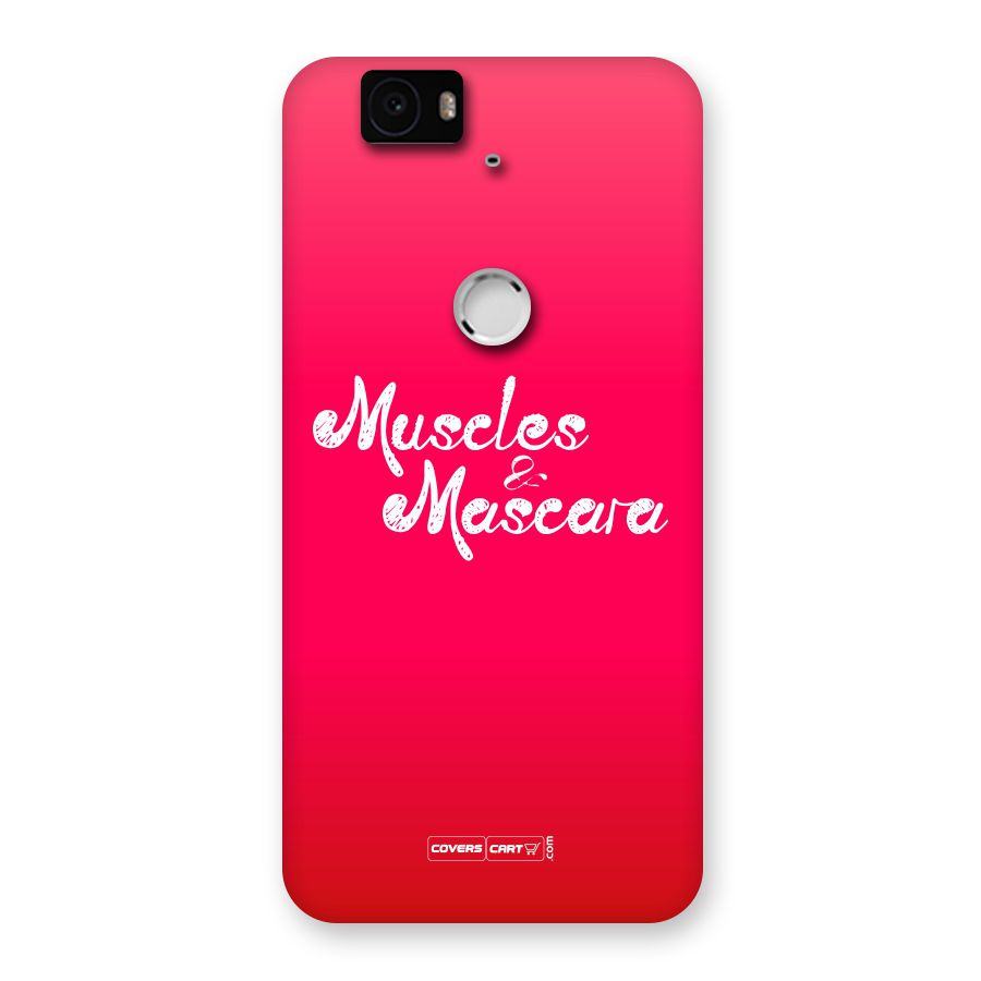 Muscles and Mascara Back Case for Google Nexus 6P