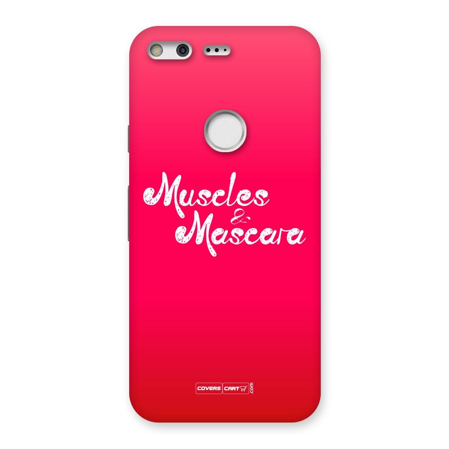 Muscles and Mascara Back Case for Google Pixel