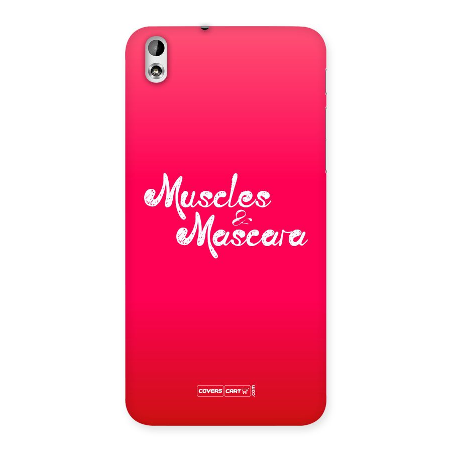 Muscles and Mascara Back Case for HTC Desire 816g