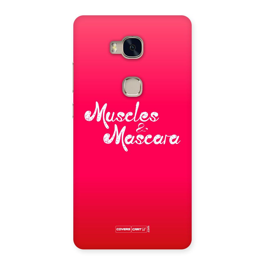 Muscles and Mascara Back Case for Huawei Honor 5X