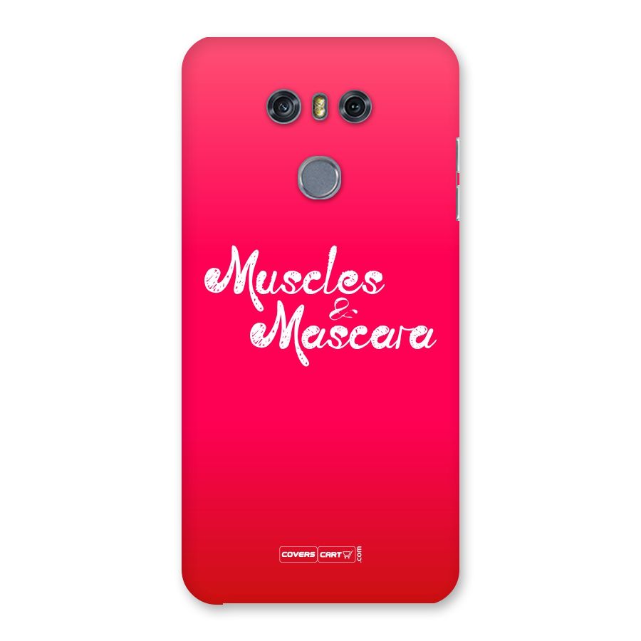 Muscles and Mascara Back Case for LG G6