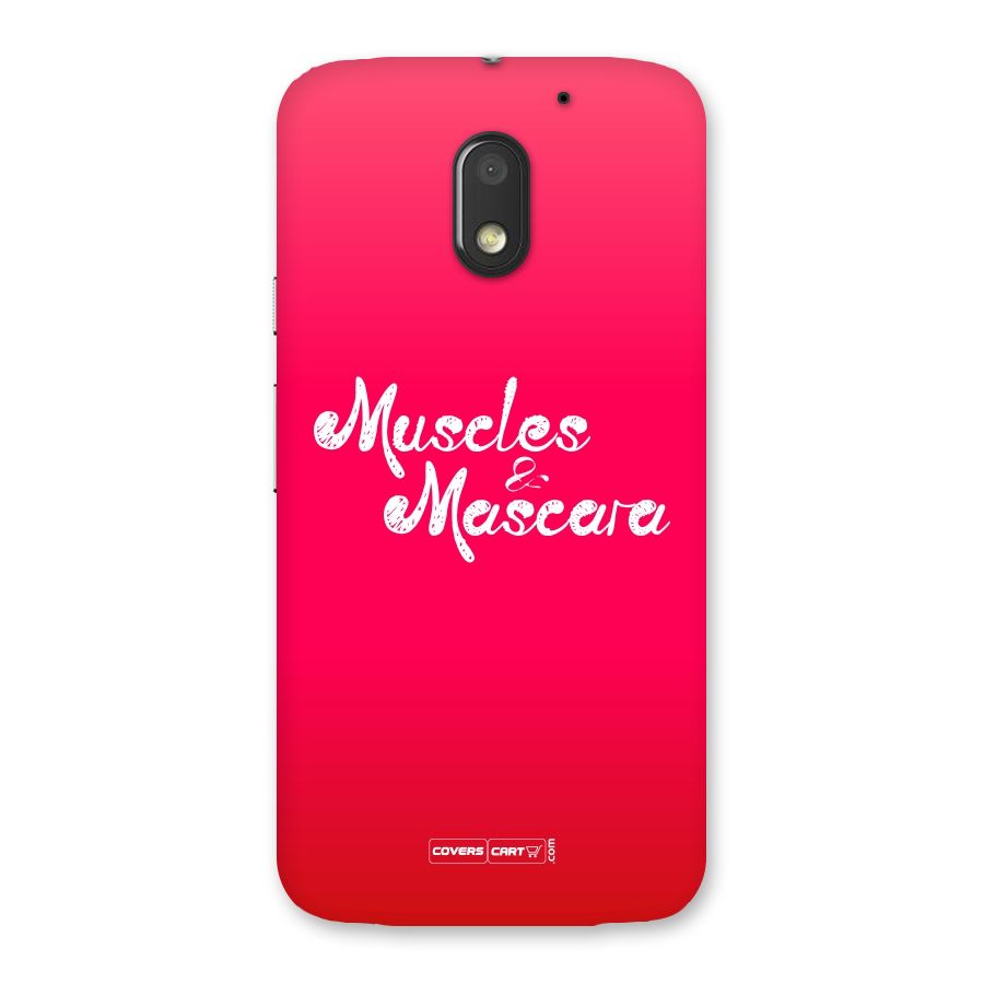 Muscles and Mascara Back Case for Moto E3 Power
