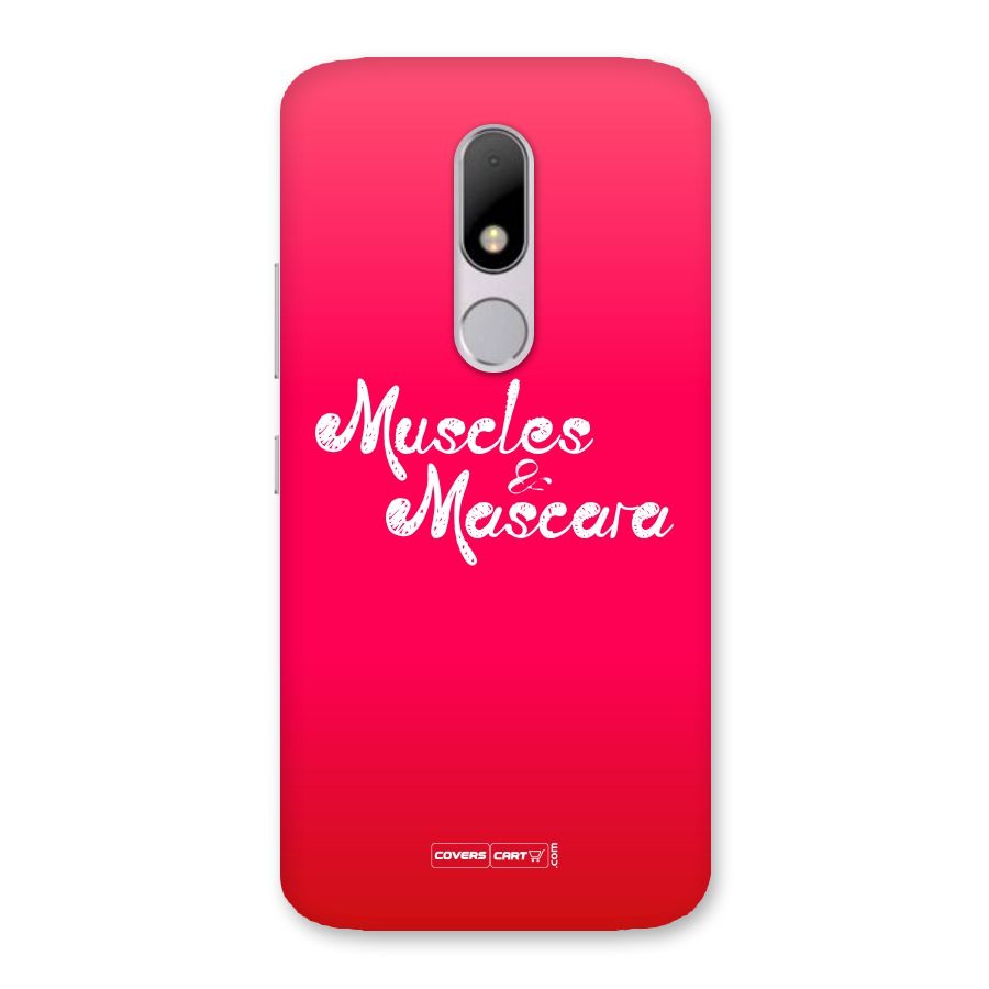 Muscles and Mascara Back Case for Moto M