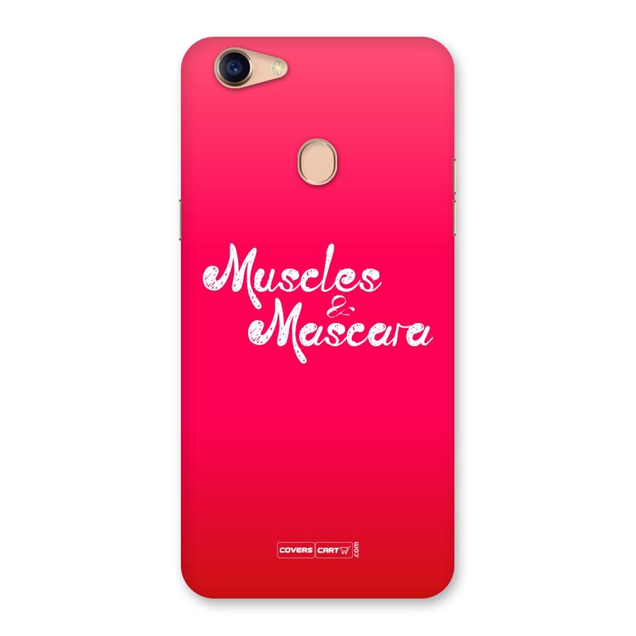 Muscles and Mascara Back Case for Oppo F5