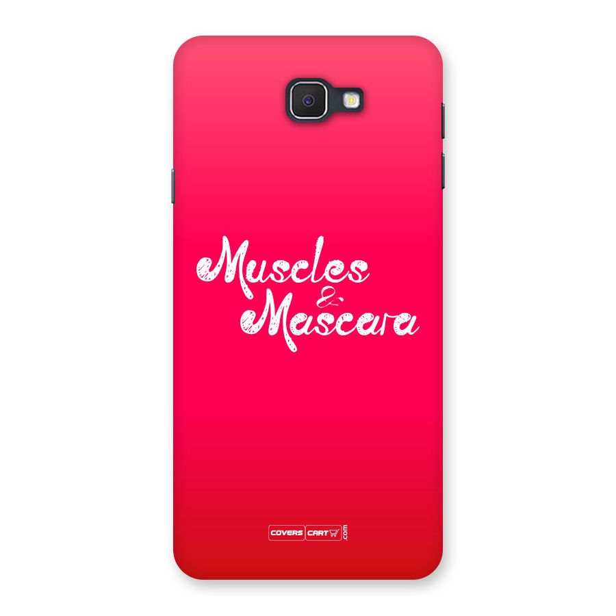 Muscles and Mascara Back Case for Samsung Galaxy J7 Prime