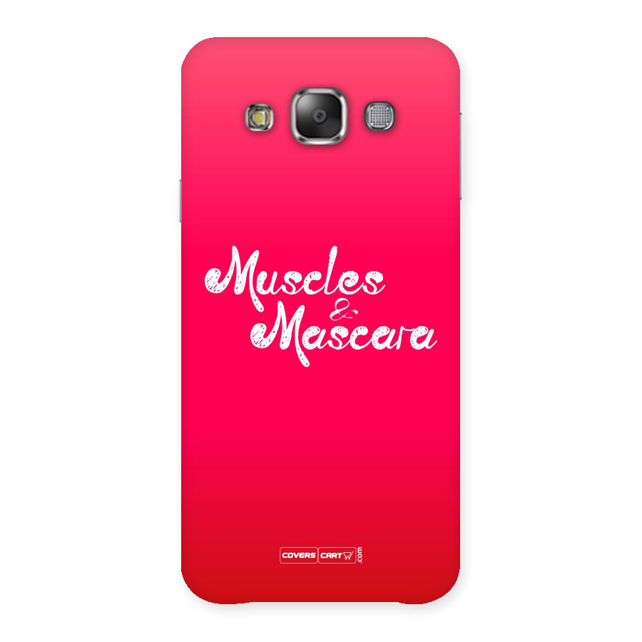 Muscles and Mascara Back Case for Galaxy E7