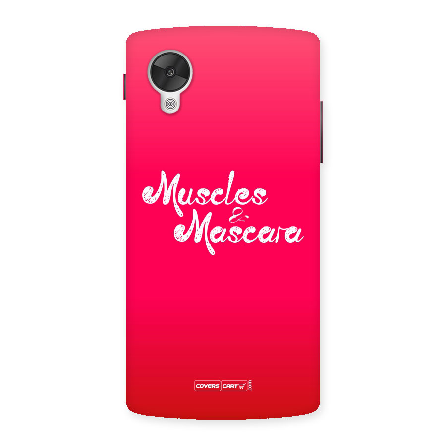 Muscles and Mascara Back Case for Google Nexus 5