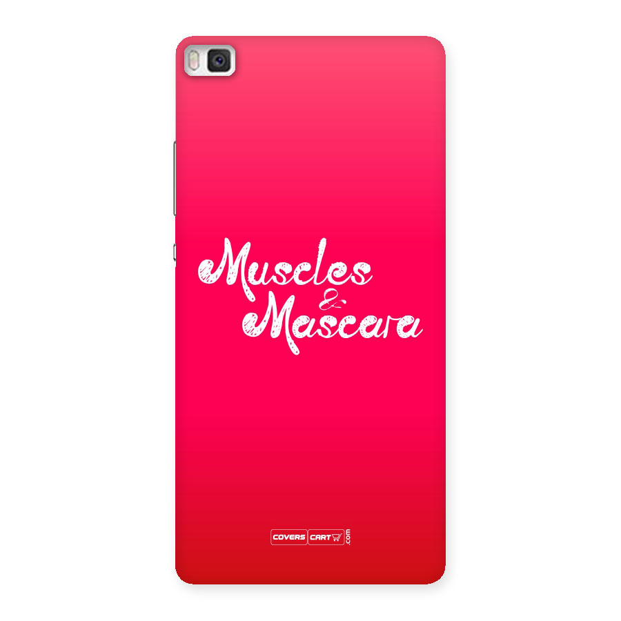Muscles and Mascara Back Case for Huawei P8