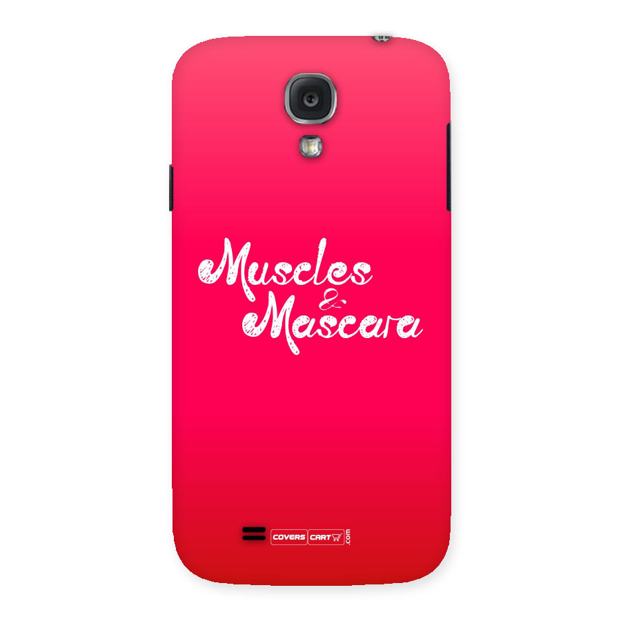 Muscles and Mascara Back Case for Samsung Galaxy S4