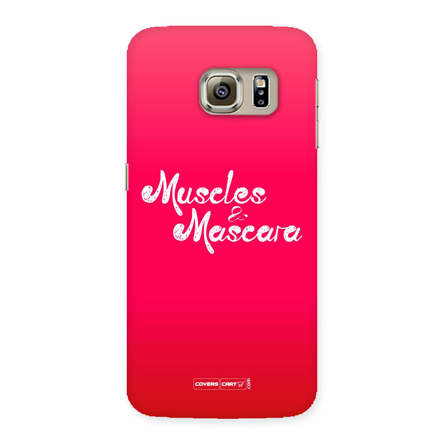 Muscles and Mascara Back Case for Samsung Galaxy S6 Edge Plus