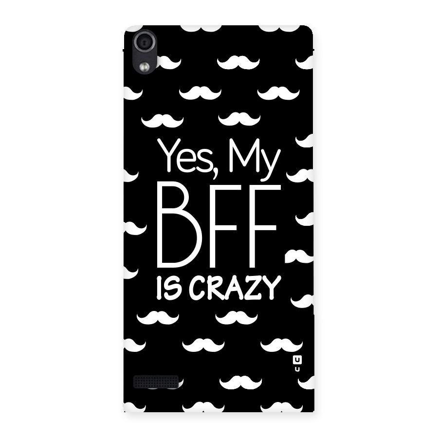 My Bff Is Crazy Back Case for Ascend P6