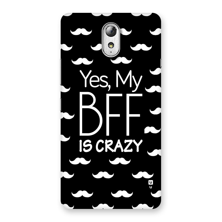 My Bff Is Crazy Back Case for Lenovo Vibe P1M