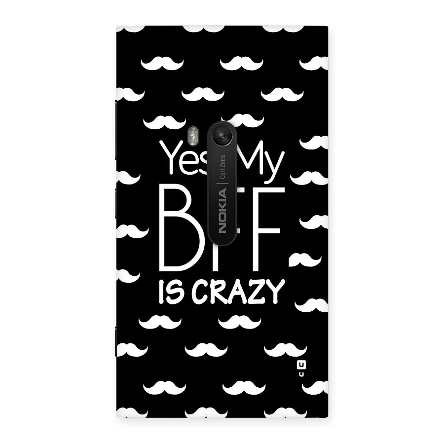 My Bff Is Crazy Back Case for Lumia 920
