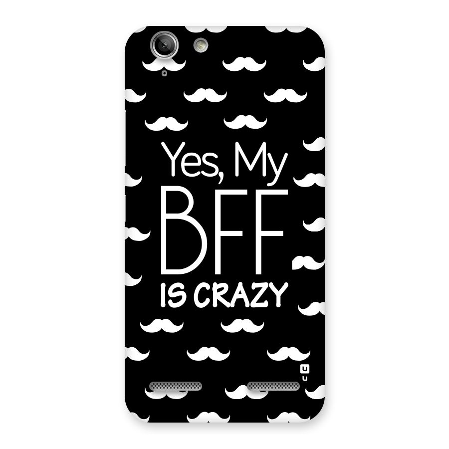 My Bff Is Crazy Back Case for Vibe K5