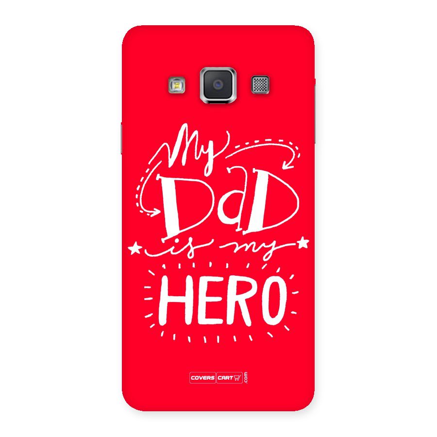 My Dad My Hero Back Case for Galaxy A3
