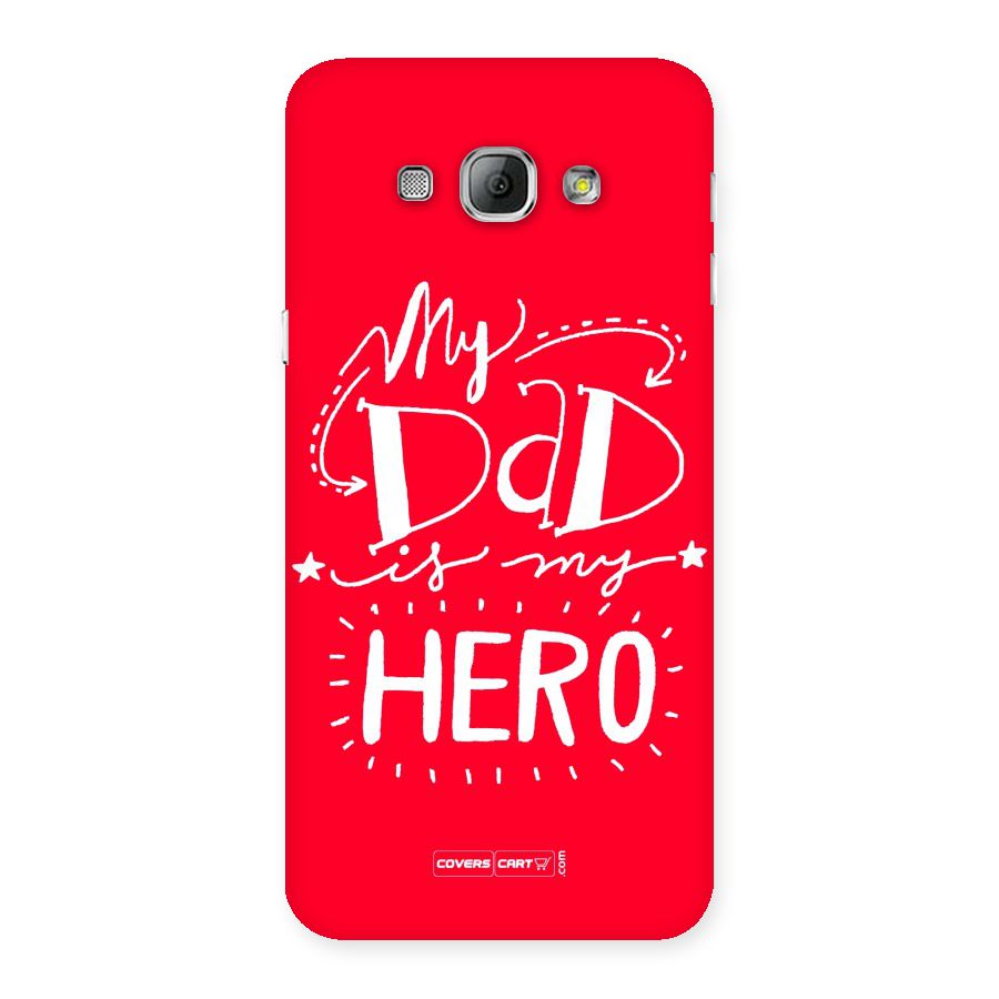 My Dad My Hero Back Case for Galaxy A8
