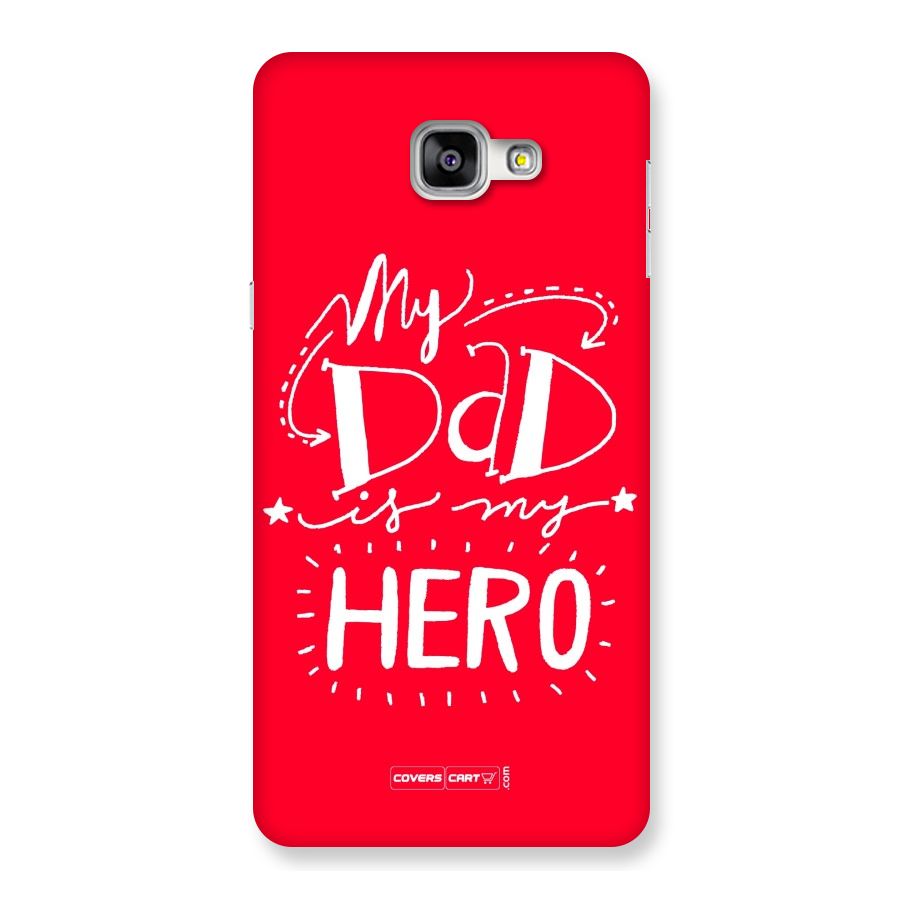 My Dad My Hero Back Case for Galaxy A9