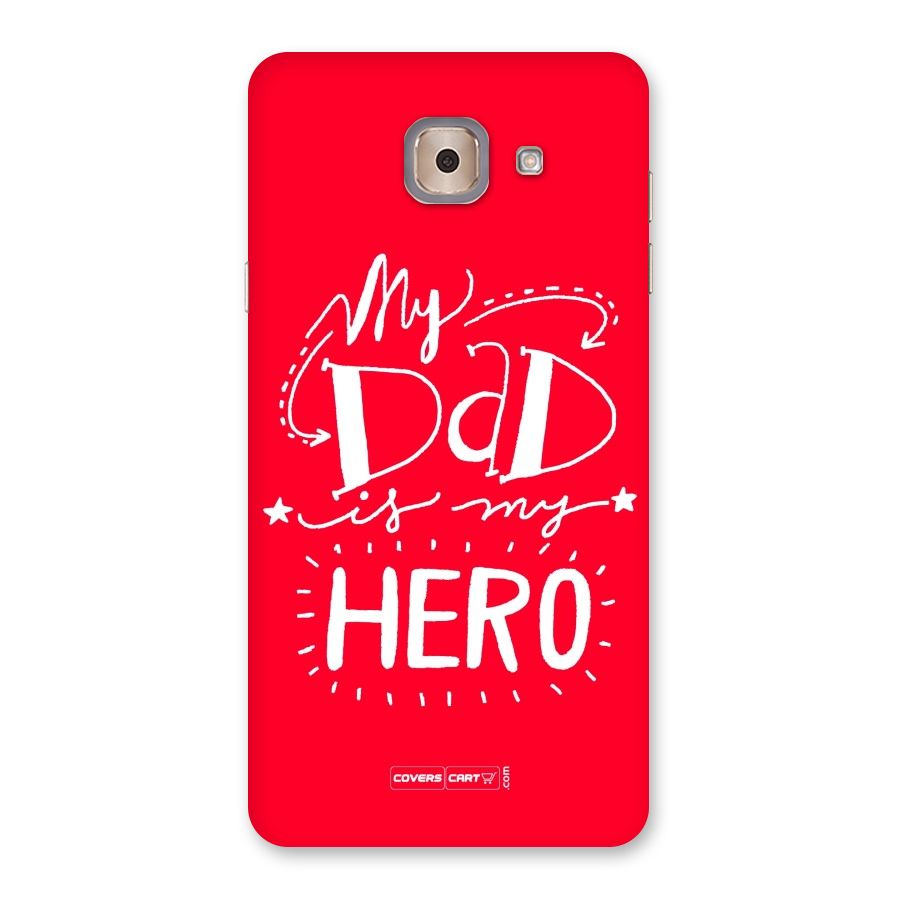My Dad My Hero Back Case for Galaxy J7 Max
