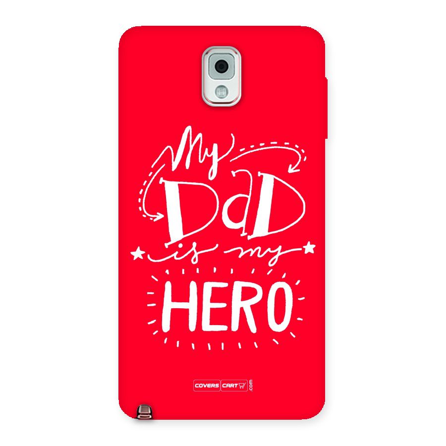 My Dad My Hero Back Case for Galaxy Note 3