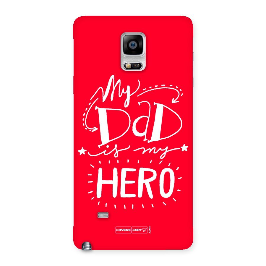 My Dad My Hero Back Case for Galaxy Note 4