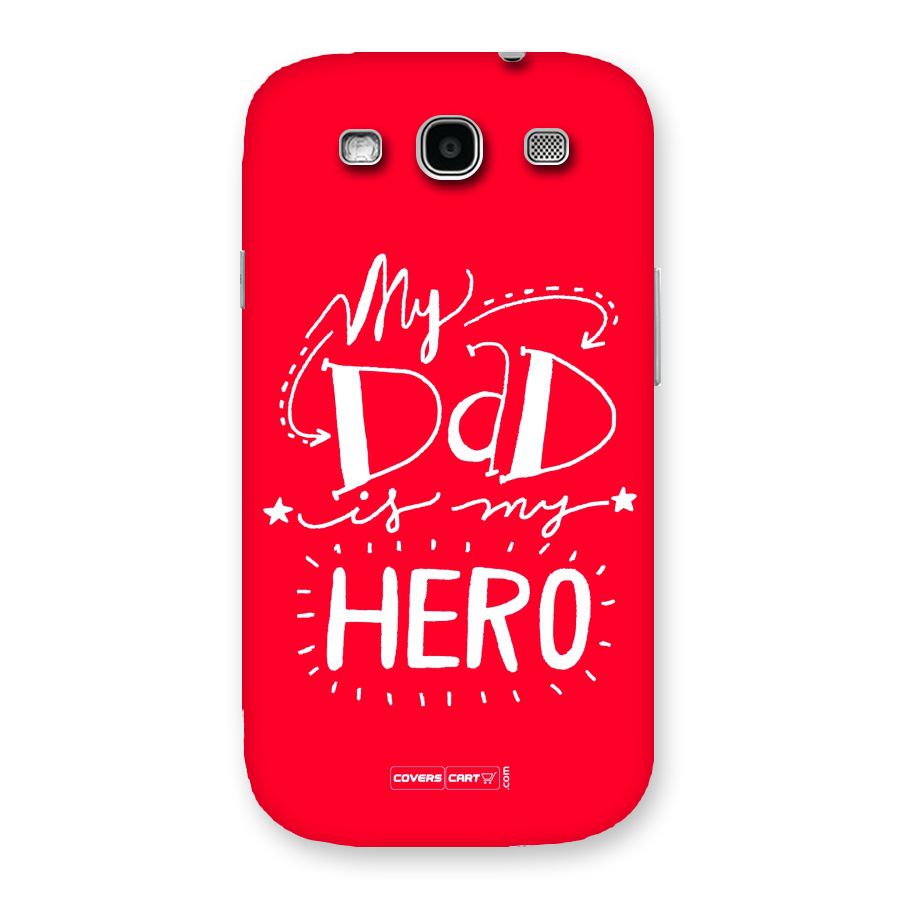My Dad My Hero Back Case for Galaxy S3