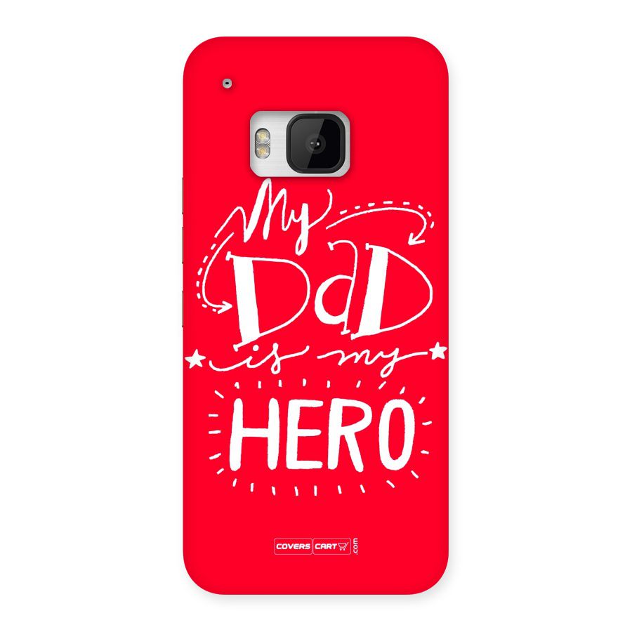 My Dad My Hero Back Case for HTC One M9