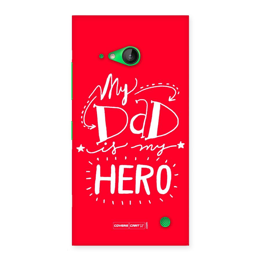 My Dad My Hero Back Case for Lumia 730