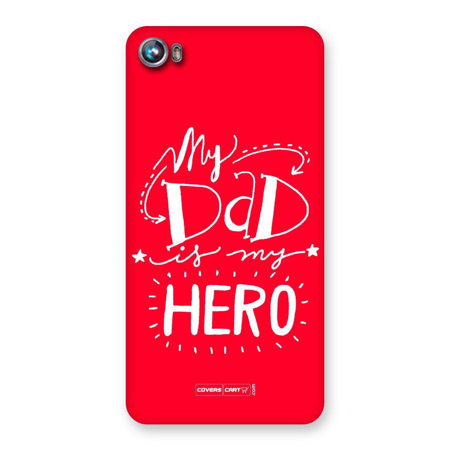 My Dad My Hero Back Case for Micromax Canvas Fire 4 A107