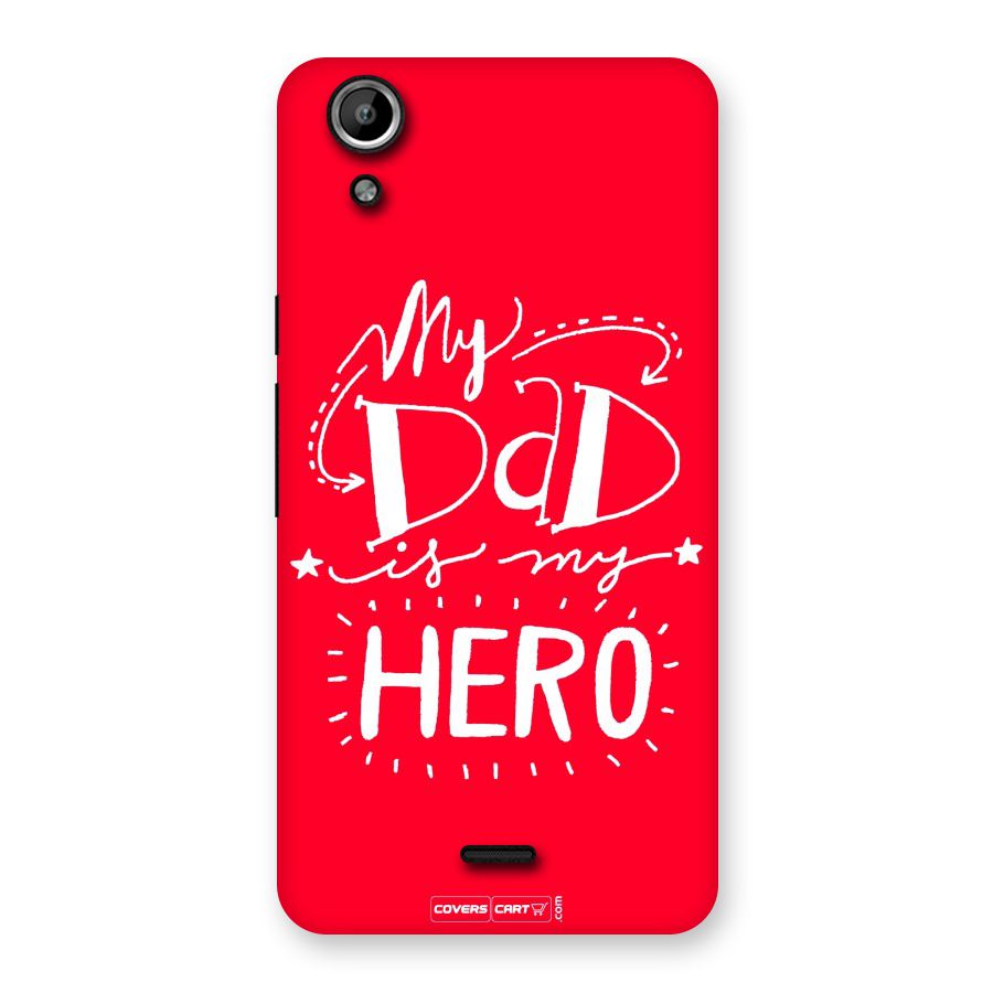 My Dad My Hero Back Case for Micromax Canvas Selfie Lens Q345